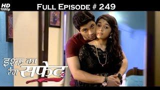 Ishq Ka Rang Safed - 15th May 2016 - इश्क का रंग सफ़ेद - Full Episode