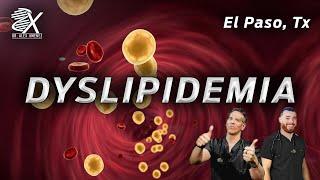 Dyslipidemia risk factors *MUST WATCH* | El Paso, Tx (2023)