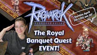 Lets quest together! New event on April 7th! Join us for the Royal Banquet questline