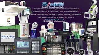 SV Technologies India| CNC Milling-Turning-Plasma Controller-Torch Height-AI Robot-Injection Parts