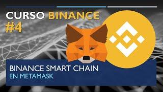 Tutorial iniciación #04| Cómo activar la BINANCE SMART CHAIN en Metamask (Binance Blockchain 2021)