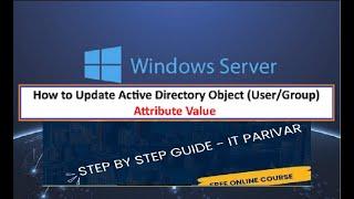 How to change edit or modify Active Directory Users Attribute Value || Domain User Attribute