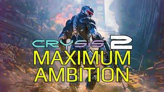 Crysis 2  - Maximum Ambition