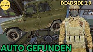 Deadside Gameplay Deutsch | 11 | Auto gefunden, aber es wird schwer es zu behalten