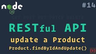 Updating a Product | RESTful API using NodeJS and MongoDB