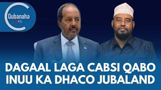 Xiisadda Federaalka iyo Jubaland oo laga cabsi qabo inay dagaal isku rogto | Qubanaha VOA