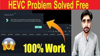 How to Fix HEVC Extention in Filmora | HEVC Codec Must be Installed to use this Feature | Being Asim