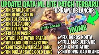 Data ML Lite Full Event 100Mb Terbaru Patch M6 | ML Lite | Cara Mengatasi Lag & Patah Patah