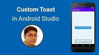 Custom Toast in Android Studio