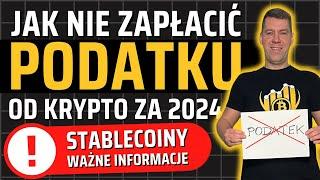 Handel do stablecoinów opodatkowany? WAŻNE INFORMACJE! Jak nie zapłacić podatku od krypto za 2024?