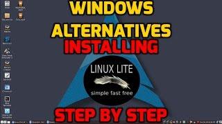 Windows Alternatives - Installing Linux Lite Step by Step