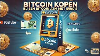 Bitcoin Kopen bij een Bitcoin ATM met Euro's | Hoe Werkt het in Nederland?