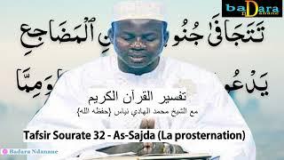 Tafsir Sourate 32 - As-Sajda (La prosternation) par Oustaz Hady NIASS