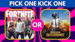 Pick one kick one: video Game Edition ️ | Fortnite, Minecraft, and more.