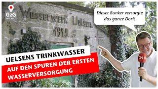 Wie kam Uelsen zu seinem Trinkwasser? | Das TRINKWASSERPROBLEM vor 100 Jahren | Grafschaft 2go