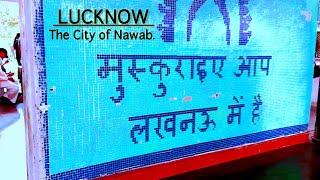 Lucknow (The City of Nawab).