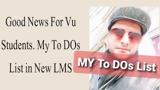 How to Check My To DOs List in New VULMS 2021. New Features of LMS 2021. New LMS My To Do List 2021