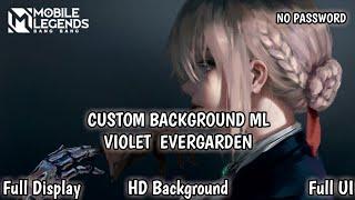 Neww!! Update Script Background Mobile Legends Anime - Violet Evergarden No Password