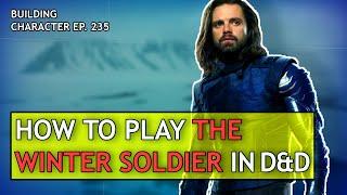 How to Play the Winter Soldier in Dungeons & Dragons (Marvel Build for D&D 5e)