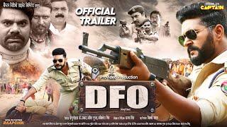 DFO - डी.एफ.ओ | OFFICIAL TRAILER | Yash Kumar | Falak Khan | Dev Singh | Bhojpuri Movie | Raapchik