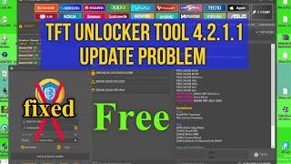 How To update TFT unlock tool new update free | TFT unlocker tool update problem