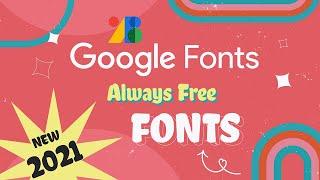 HOW TO DOWNLOAD AND INSTALL GOOGLE FONTS | 20 BEST GOOGLE WEB FONTS | NEW FEATURE 2021