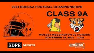 Wolsey-Wessington vs Howard (2024 Class 9A Football Championship) | SDPB Sports