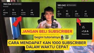 CARA MENDAPATKAN 1000 SUBSCRIBER DENGAN CEPAT || JANGAN BELI SUBSCRIBER || BEGINI TUTORIAL !!!