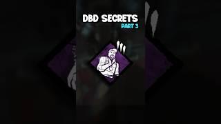 Dead by Daylight SECRETS - Part 3