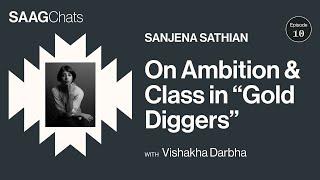 SAAG Chats Ep10 · On Ambition & Class in "Gold Diggers" with Sanjena Sathian