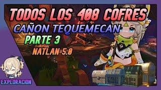 TODOS LOS 408 COFRES Parte 3 | Cañón Tequemecan | Natlan 5.0 Genshin Impact Español