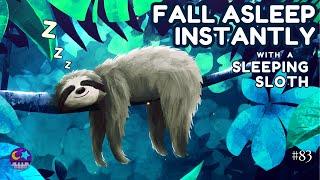 Sleepy Sloth Music for Babies to Go to Sleep Instantly no.83