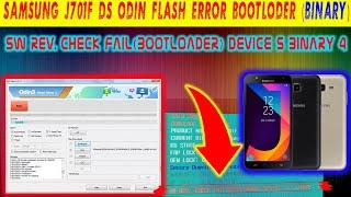 Samsung j701F/DS Flash Error | sw rev. check fail(bootloader) device 5 binary 4 All SAMSUNG solution