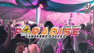 DANSA PORTU || PARADISE X GOYANG HAJAR - CANGKERZ DJOCKZ - Lagu Acara Terbaru