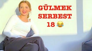 Gülmek Serbest 18.  Ecrin Su Çoban