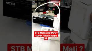 🟢 STB Matrix MatiSuntik Saja #shorts #tutorial #settopbox