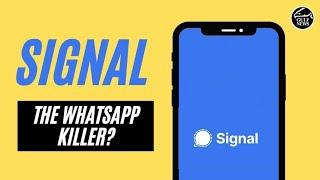 Is Signal better, safer than WhatsApp?