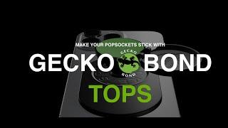 Gecko Bond Tops Review for your Pop-Socket & Smartphone...