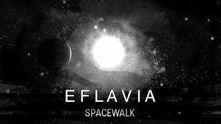 Eflavia - Spacewalk (Official Video)