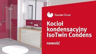 Kocioł kondensacyjny IsoTwin Condens – nowość 2021 | Saunier Duval