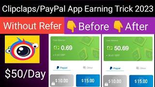 Clipclaps Earnings Tricks 2023 | Payment Proof | Clipclaps App hack | Redeem code $10