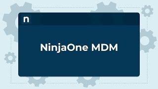 NinjaOne Mobile Device Management Product Demo