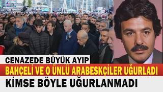 Ferdi Tayfur'a Şanına Yakışır Uğurlama.... CENAZEDE İZDİHAM YAŞANDI