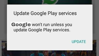 Fix google won't run unless you update google play services problem 2023 | app won't run unless you