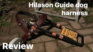 Hilazon guide dog harness review/ The ups and downs!