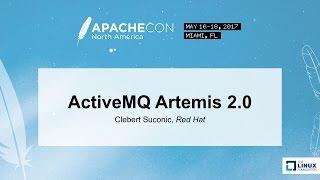 ActiveMQ Artemis 2.0 - Clebert Suconic, Red Hat