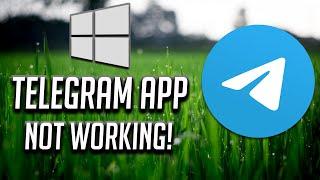 Windows 10 Telegram Desktop App Not Working Fix - [2024]