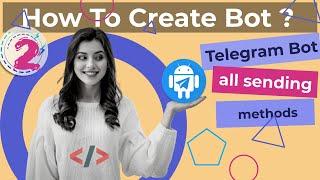 2.1 How to create telegram bot using PHP, Full course of bot API, Exsamples sending methods bot API