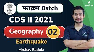 Earthquake for CDS II 2021 | CDS Geography Classes | पराक्रम Batch | Gradeup