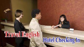 Travel English | English For Travel And Tourism - Hotel Checking In